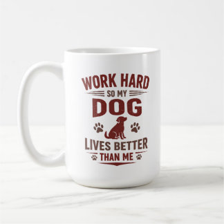 愛犬家Tシャツ 私が頑張るのは愛犬のため コーヒーマグカップ