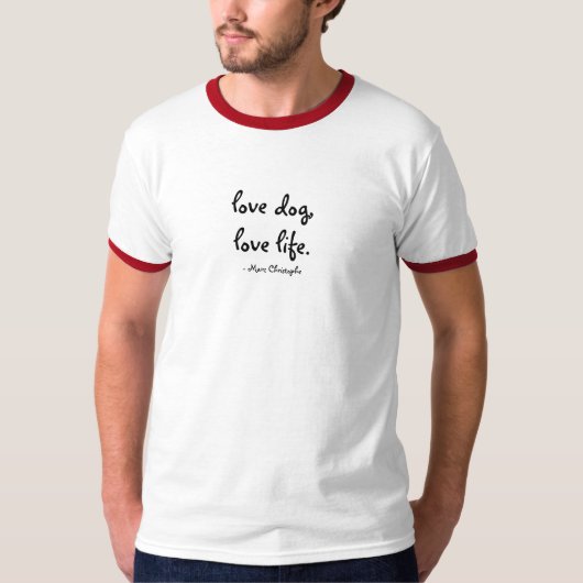 愛犬、愛生命Tシャツ Tシャツ (正面)
