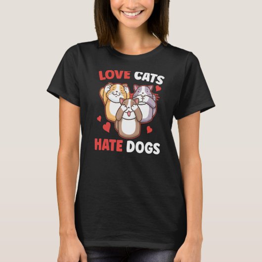 愛猫は犬を嫌いペット猫は動物 Tシャツ (正面)