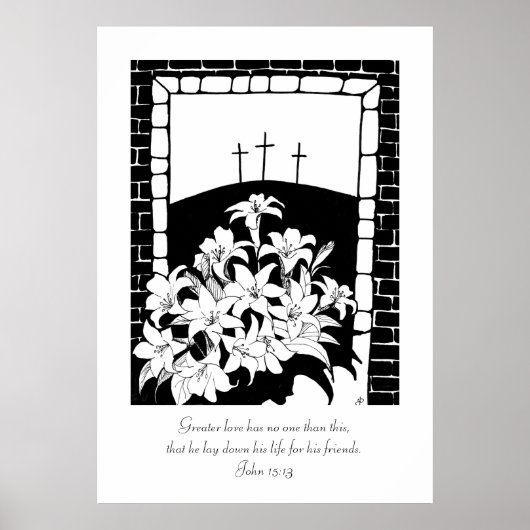 "愛素晴らし" (ヨハネ15:13) ポスター (正面)