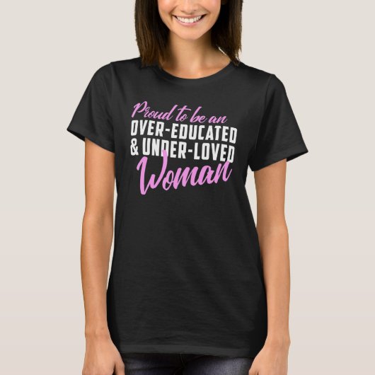 愛誇りを持った女の下で教育を受け過ぎる1 Tシャツ (正面)