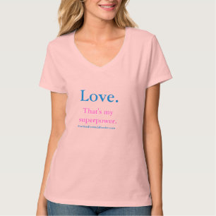 愛。 それは私の超出力-女性のTシャツです Tシャツ