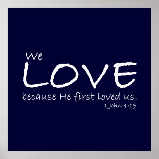 愛(1ヨハネ4:19)ポスター ポスター (正面)