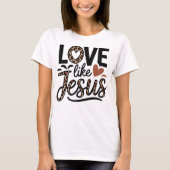 愛Like Jesus - Christian 感動的 Faith Tシャツ (正面)