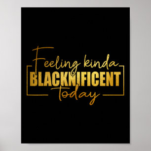 感じのKinda Blacknificent Todayプライドブラックホイスト ポスター