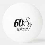 感動的おもしろい引用文60誕生日 卓球ボール (正面)