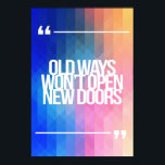 感動的とやる気を起こさせる引用文 ポスター<br><div class="desc">美しくモダンデザインの感動的引用文やる気を起こさせる"古い道は新しいドアを開かない"。インスピレーションの知恵とモチベーションの真の人生の言葉どんな大事な行事でも。自己思素晴らしい出として、または友人への贈り物として。もっとやる気を起こさせる引用文が感動的欲しい？私の店に行きなさい。Zazzleは私が自由に作成していない引用文を提供してい感動的る引用文を提供していますZAZZLEの製品を使用して引用文を満たしていもしる、または製品と引用文を持つ特別な要求を持って引用文を満たしていの生活の引用文と幸せ。</div>