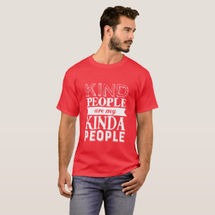 感動的な引用文の親切な人々私のちょっと人々 Tシャツ