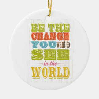 感動的な芸術-あなたがほしい変更があって下さい セラミックオーナメント