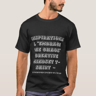 「感動的カオスを受け入れる」クリエイティブマインドセット Tシャツ