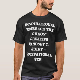 「感動的カオスを受け入れる」クリエイティブマインドセット Tシャツ