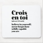 感動的フランスの信じYourself Crois En Toi マウスパッド<br><div class="desc">クロワとトイ。自信じ身で美し感動的くやる気を起こさせるロマンチックな言語を愛する人のための引用文のデザインとフランスの。辞書カッコいい定義スタイル商品のウィットな皮肉と軽いユーモアを混合。この洞察力のある言葉とおもしろい人生のことわざとカッコいいはインスパイア、シックで他の人々は行けないと誰が言う。お土産素晴らし、クリスマスプレゼント、そしてエッフェルタワーで愛するパリと秋への旅行を夢見る人のための誕生日プレゼント。</div>