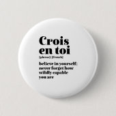 感動的フランスの信じYourself Crois En Toi 缶バッジ (正面)