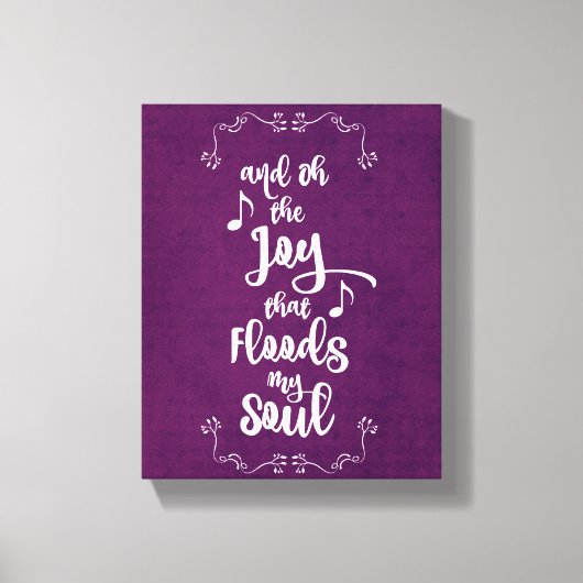 感動的喜びが私の魂を引用文 キャンバスプリント (正面)