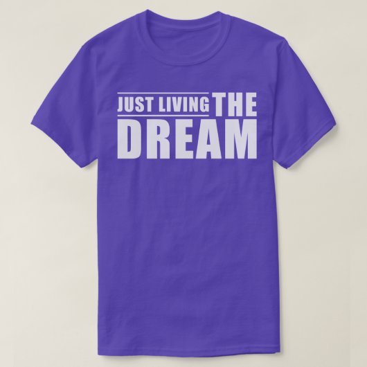 感動的引用文ジャストザドリーム Tシャツ (デザイン正面)