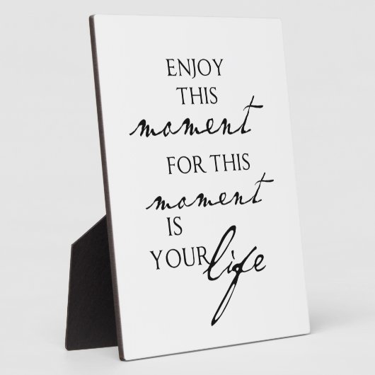 感動的引用文楽しむこの瞬間 – ライフ フォトプラーク (側面)