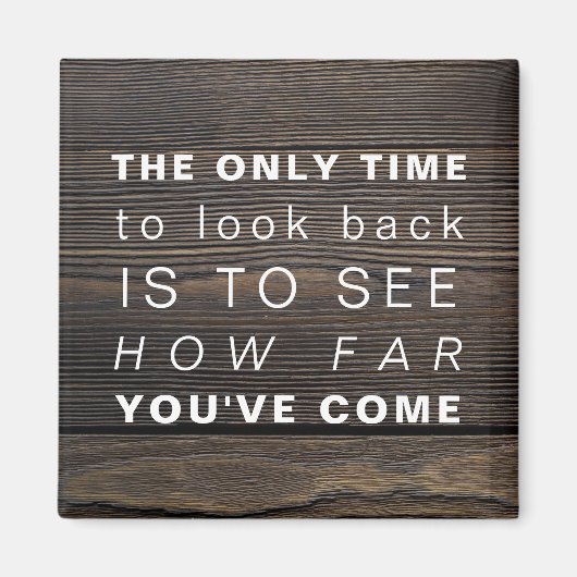 感動的引用文 |やる気を起こさせる振り返らない マグネット (正面)