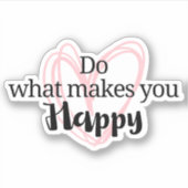 感動的引用文、何を行うと幸せになる シール (正面)