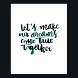 感動的引用文：夢を作ろう来.. ポスター<br><div class="desc">「一緒に夢を叶来えよう。」 この白黒ブラシ書道は、人生の日々のモチベーションとして役立てよう。もっと良い、それは特別な誰かのための感動的その日の引用文との完璧な贈り物である可能性がある。インスパイア家族、友人、家、そして素晴らしいワードアートを持つ同僚は、あなたの人生に思いを持ち前向き込ませない。このモダンアートは短い絵画が、非常に人生のことわざを持つオリジナルの特徴やる気を起こさせるである。それは個人的な要求を通しカスタマイズて贈り物に変えることができる。最終製品にフィーチャーする多数のライフ引用文の中から選択できる。</div>