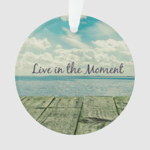 感動的Live in the Moment引用文 オーナメント