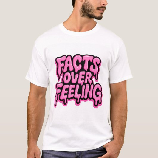 感情より事実 Tシャツ (正面)