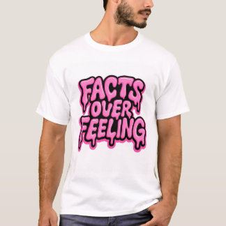 感情より事実 Tシャツ