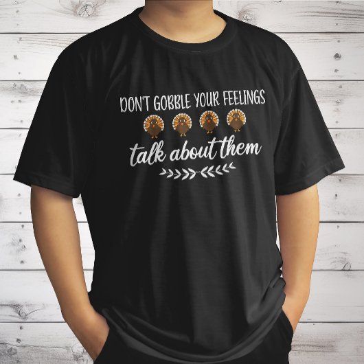 感情をむやみに飲み込まない 感謝祭の面白い駄洒落 Tシャツ