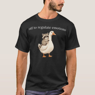 感情を整えるために出発だ 面白いアライグマとガチョウ Tシャツ