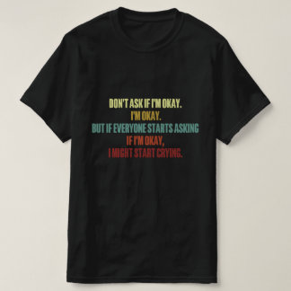 感情的な支頼援私はもし大丈夫2024 Tシャツ