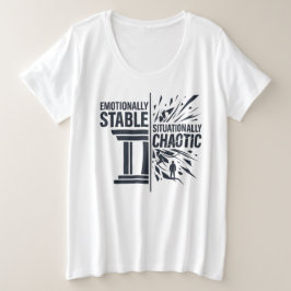 感情的には安定した状況的にはカオスなマインドセット D プラスサイズTシャツ