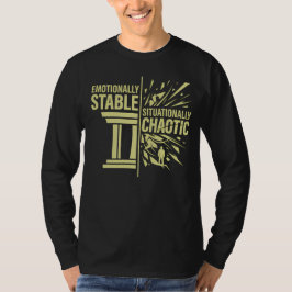 感情的には安定した状況的にはカオスなマインドセットD Tシャツ