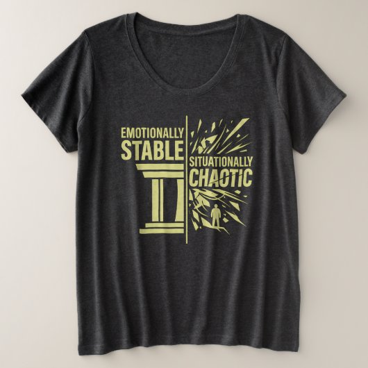 感情的に安定した状況的混乱のマインドセット D プラスサイズTシャツ (デザイン正面)