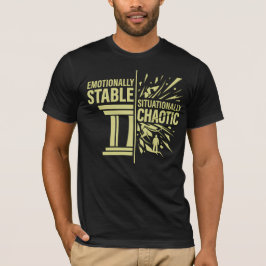 感情的に安定した状況的混乱のマインドセット D Tシャツ