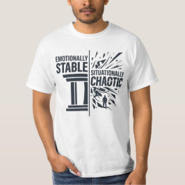 感情的に安定した状況的混乱マインドセット D Tシャツ
