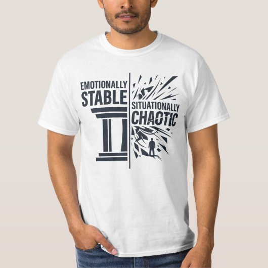 感情的に安定した状況的混乱マインドセット D Tシャツ (正面)