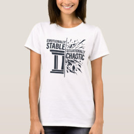 感情的に安定した状況的混乱マインドセット D Tシャツ