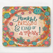 感謝かわいらしの賛美A混乱の引用文のインスピレーション マウスパッド (正面)