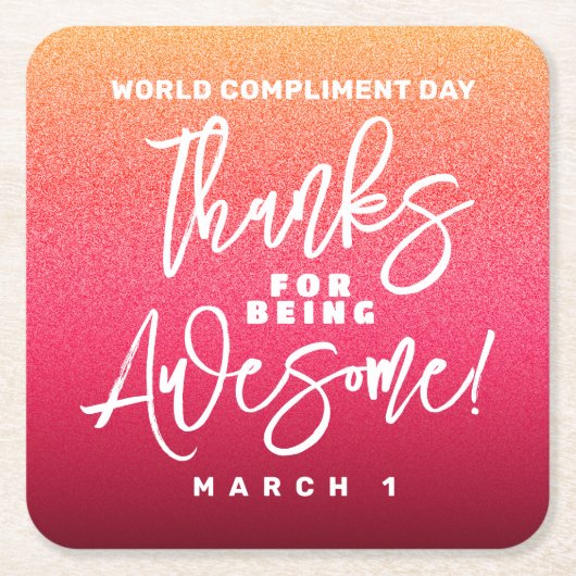 感謝してい為に素晴らし!世界賛辞の日 スクエアペーパーコースター (正面)