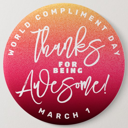 感謝してい為に素晴らし!世界賛辞の日 缶バッジ (正面)