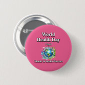 感謝していHealth Warriorsへ。世界保健デー 缶バッジ (正面&裏面)
