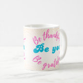 感謝しなさい、感謝しなさい コーヒーマグカップ (正面右)