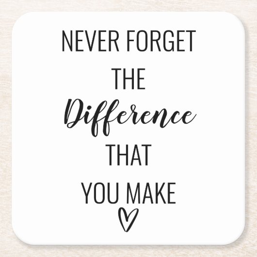 感謝し忘れて決して違いを作らない スクエアペーパーコースター (正面)