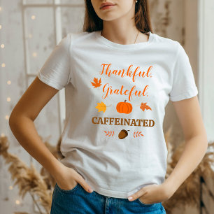 感謝のカフェイン入り – 秋の雰囲気 Tシャツ