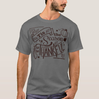 感謝のシーズンは感謝する感謝のおもしろいママ Tシャツ