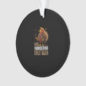 感謝のトランプキ素晴らしングを再びおもしろいトルコにする オーナメント (正面)