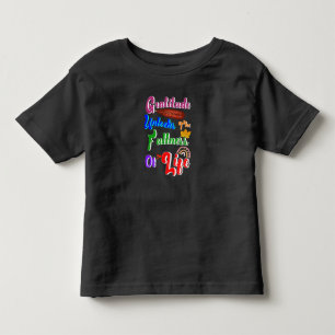 感謝の気持ちが人生の豊かさを解き放つ トドラーTシャツ