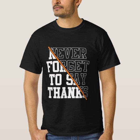 感謝の気持ちを忘れずに Tシャツ (正面)