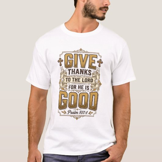 感謝を表そう 詩篇107 ヴィンテージ風クリスチャンTシャツ Tシャツ (正面)