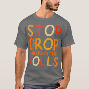 感謝ストップ転がの上に食べ物をおもしろい投げ捨てる Tシャツ