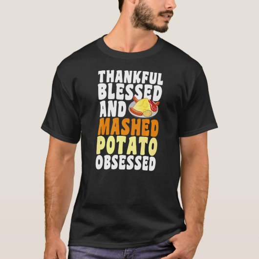 感謝マッシュド賛美ポテト取り付き感謝祭 Tシャツ (正面)